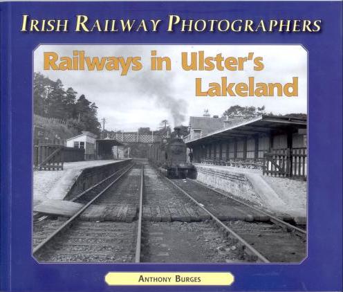 Railways in Ulster's 
	Lakelands